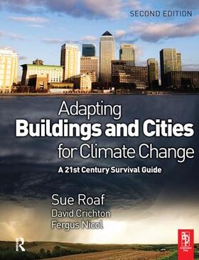 Crichton / Nicol / Roaf |  Adapting Buildings and Cities for Climate Change | Buch |  Sack Fachmedien