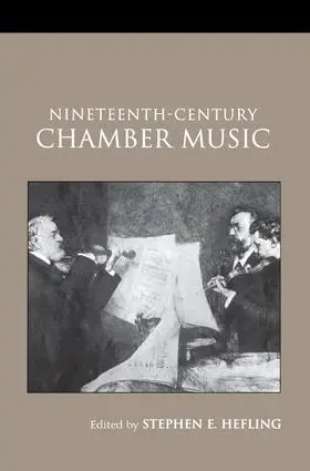 Hefling |  Nineteenth-Century Chamber Music | Buch |  Sack Fachmedien