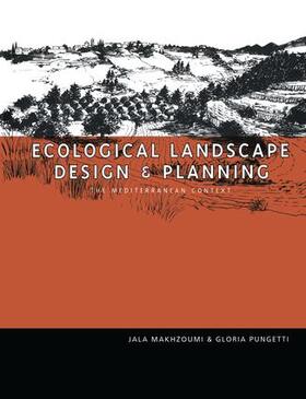 Makhzoumi / Pungetti |  Ecological Landscape Design and Planning | Buch |  Sack Fachmedien