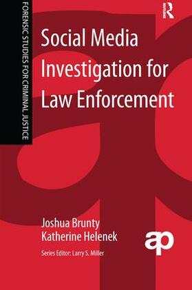 Brunty / Helenek |  Social Media Investigation for Law Enforcement | Buch |  Sack Fachmedien