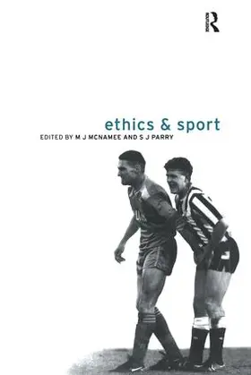 McNamee / Parry |  Ethics and Sport | Buch |  Sack Fachmedien