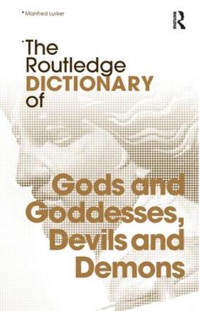 Lurker |  The Routledge Dictionary of Gods and Goddesses, Devils and Demons | Buch |  Sack Fachmedien