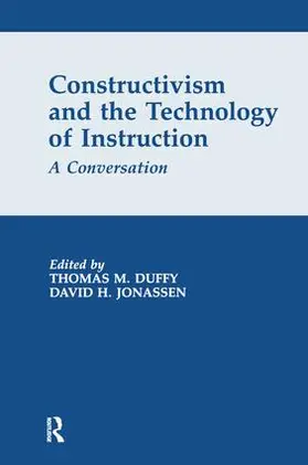 Duffy / Jonassen |  Constructivism and the Technology of Instruction | Buch |  Sack Fachmedien