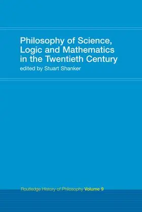 Shanker |  Philosophy of Science, Logic and Mathematics in the 20th Century | Buch |  Sack Fachmedien