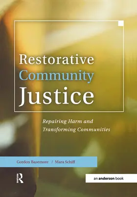 Bazemore / Schiff |  Restorative Community Justice | Buch |  Sack Fachmedien