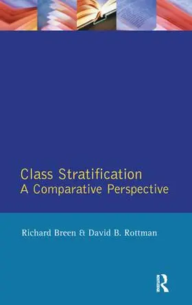 Breen / Rottman |  Class Stratification | Buch |  Sack Fachmedien