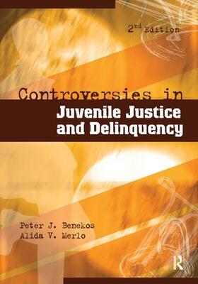 Benekos / Merlo |  Controversies in Juvenile Justice and Delinquency | Buch |  Sack Fachmedien