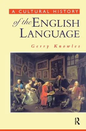 Knowles |  A Cultural History of the English Language | Buch |  Sack Fachmedien