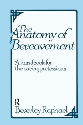 Raphael |  The Anatomy of Bereavement | Buch |  Sack Fachmedien