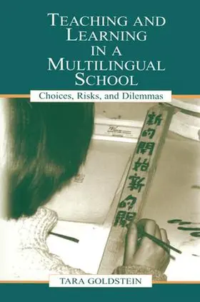 Goldstein / Pon / Chiu |  Teaching and Learning in a Multilingual School | Buch |  Sack Fachmedien