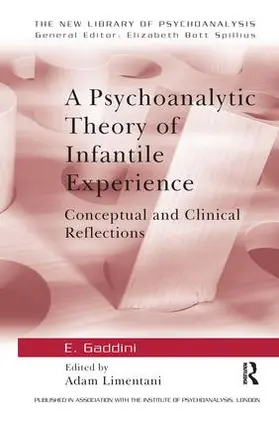 Gaddini / Limentani |  A Psychoanalytic Theory of Infantile Experience | Buch |  Sack Fachmedien