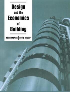 Jaggar / Morton |  Design and the Economics of Building | Buch |  Sack Fachmedien