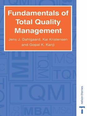 Dahlgaard / Kanji / Kristensen |  Fundamentals of Total Quality Management | Buch |  Sack Fachmedien