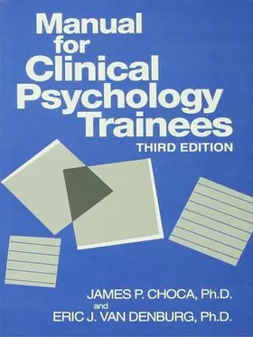 Choca / Van Denburg |  Manual For Clinical Psychology Trainees | Buch |  Sack Fachmedien