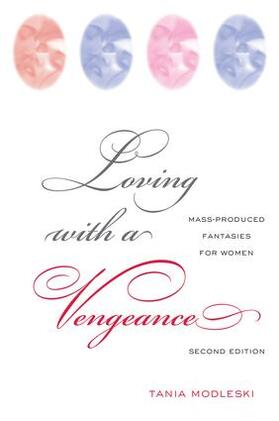 Modleski |  Loving with a Vengeance | Buch |  Sack Fachmedien