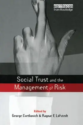 Cvetkovich / Lofstedt |  Social Trust and the Management of Risk | Buch |  Sack Fachmedien