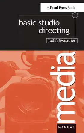 Fairweather |  Basic Studio Directing | Buch |  Sack Fachmedien