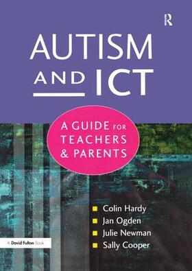 Hardy / Ogden / Newman |  Autism and ICT | Buch |  Sack Fachmedien