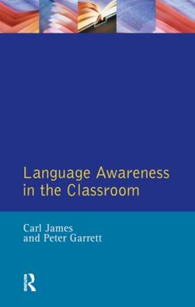 James / Garrett / Candlin | Language Awareness in the Classroom | Buch | 978-1-138-15461-2 | sack.de