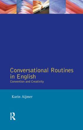 Aijmer | Conversational Routines in English | Buch | 978-1-138-15506-0 | sack.de