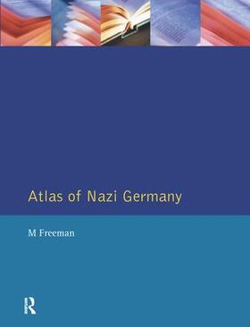 Freeman / Lewin / Mason | Atlas of Nazi Germany | Buch | 978-1-138-15739-2 | sack.de