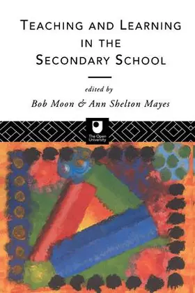 Mayes / Moon |  Teaching and Learning in the Secondary School | Buch |  Sack Fachmedien