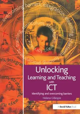 Gillespie |  Unlocking Learning and Teaching with ICT | Buch |  Sack Fachmedien