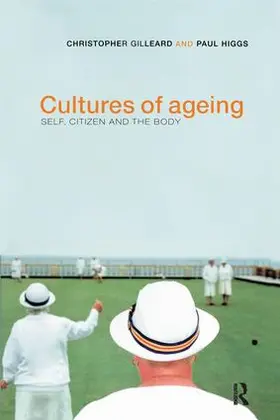 Gilleard / Higgs |  Cultures of Ageing | Buch |  Sack Fachmedien