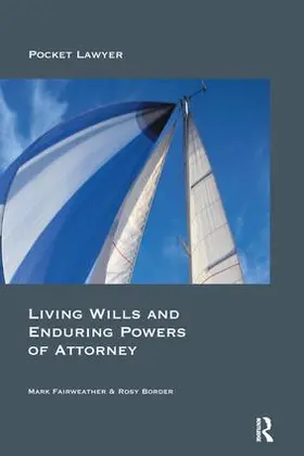 Fairweather / Border |  Living Wills and Enduring Powers of Attorney | Buch |  Sack Fachmedien