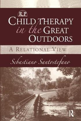 Santostefano | Child Therapy in the Great Outdoors | Buch | 978-1-138-15799-6 | sack.de