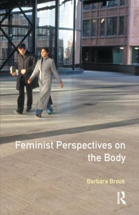 Brook |  Feminist Perspectives on the Body | Buch |  Sack Fachmedien