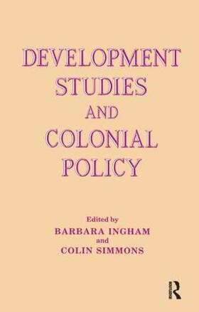 Ingham / Simmons | Development Studies and Colonial Policy | Buch | 978-1-138-15871-9 | sack.de