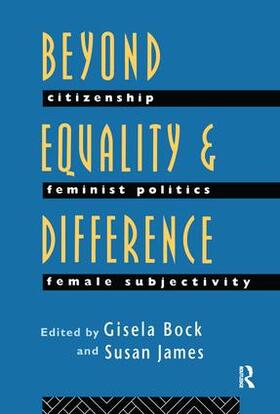 Bock / James | Beyond Equality and Difference | Buch | 978-1-138-16073-6 | sack.de