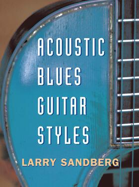 Sandberg | Acoustic Blues Guitar Styles | Buch | 978-1-138-16121-4 | sack.de