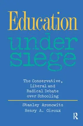 Aronowitz / Giroux |  Education Under Siege | Buch |  Sack Fachmedien