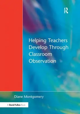 Montgomery |  Helping Teachers Develop Through Classroom Observation | Buch |  Sack Fachmedien