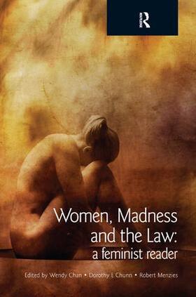 Chan / Chunn / Menzies |  Women, Madness and the Law | Buch |  Sack Fachmedien