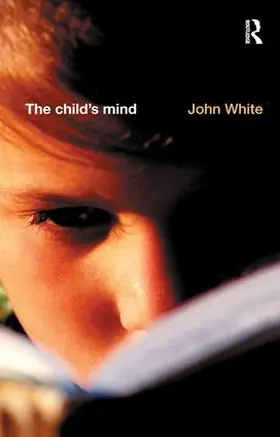 White |  The Child's Mind | Buch |  Sack Fachmedien