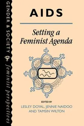 Doyal / Naidoo / Wilton |  Aids: Setting a Feminist Agenda | Buch |  Sack Fachmedien