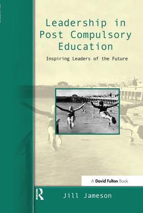 Jameson |  Leadership in Post-Compulsory Education | Buch |  Sack Fachmedien