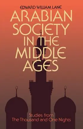 Bosworth / Lane / Lane-Poole |  Arabian Society Middle Ages | Buch |  Sack Fachmedien