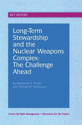 Probst / McGovern |  Long-Term Stewardship and the Nuclear Weapons Complex | Buch |  Sack Fachmedien