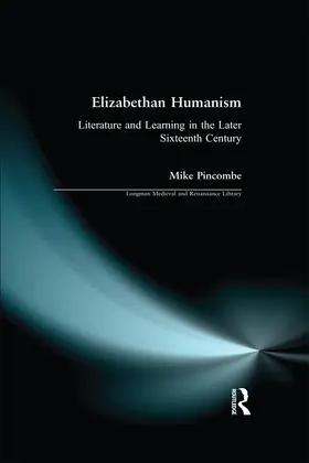 Pincombe |  Elizabethan Humanism | Buch |  Sack Fachmedien