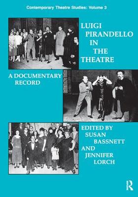 Bassnett / Lorch |  Luigi Pirandello in the Theatre | Buch |  Sack Fachmedien
