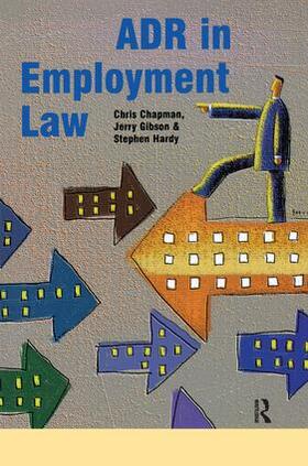 Hardy / Gibson / Chapman |  ADR in Employment Law | Buch |  Sack Fachmedien