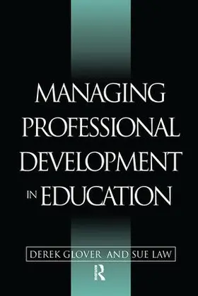 Glover / Law |  Managing Professional Development in Education | Buch |  Sack Fachmedien