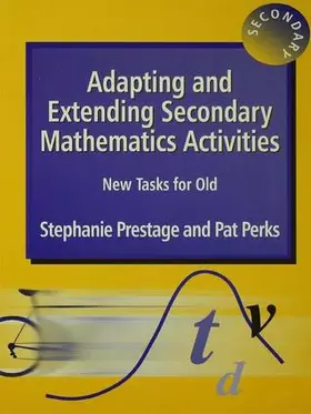 Prestage / Perks |  Adapting and Extending Secondary Mathematics Activities | Buch |  Sack Fachmedien