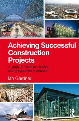 Gardner |  Achieving Successful Construction Projects | Buch |  Sack Fachmedien