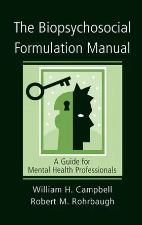 Campbell / Rohrbaugh |  The Biopsychosocial Formulation Manual | Buch |  Sack Fachmedien