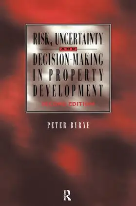 Byrne |  Risk, Uncertainty and Decision-Making in Property | Buch |  Sack Fachmedien